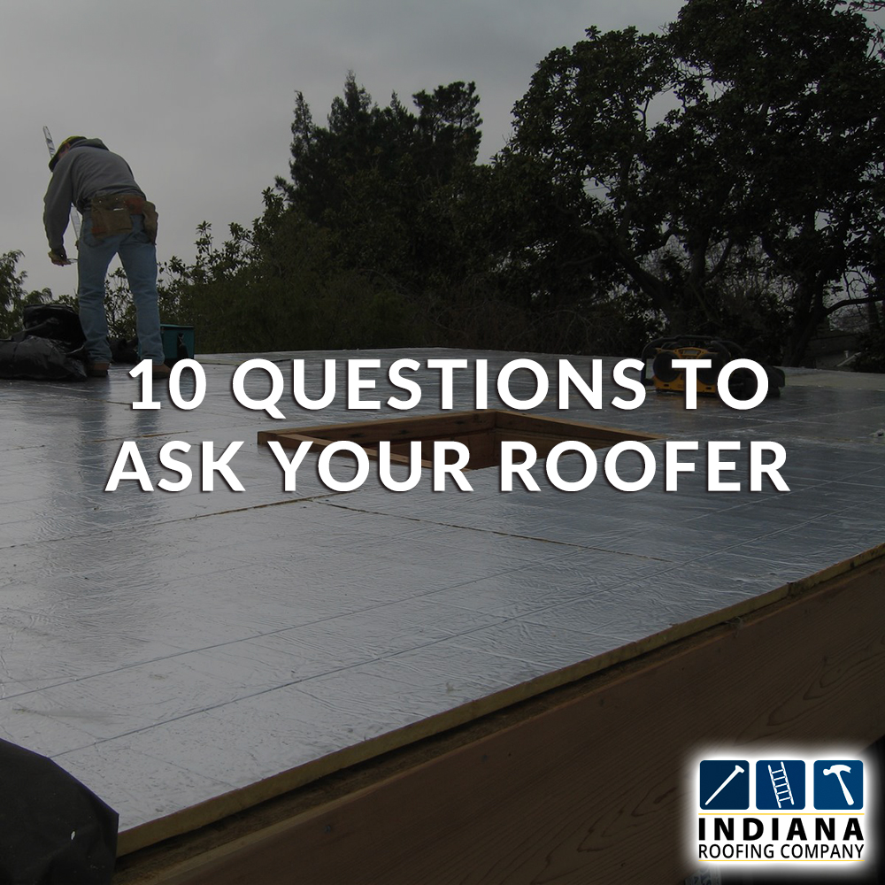 10 Questions to Ask Your Roofer